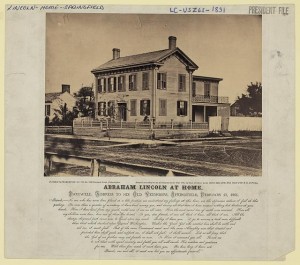 Abraham Lincoln at home (Photo shows the house where Abraham Lincoln lived in Springfield, Illinois, with presidential candidate Abraham Lincoln standing on the terrace, with his sons Willie and Tad. 1860, c1865; LOC: LC-DIG-ppmsca-23724)
