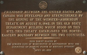 	Webster-Ashburton Treaty.jpg  A plaque commemorating the Webster-Ashburton Treaty at the site of the old State Department building in Washington, D.C. where the signing occurred.