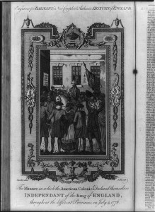 The manner in which the American colonies declared themselves independant [sic] of the King of England, throughout the different provinces, on July 4, 1776 (1783?; LOC: LC-USZ62-11336)