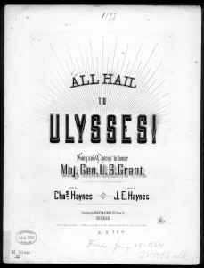 All hail to Ulysses! (LOC: http://www.loc.gov/item/ihas.200001339/)