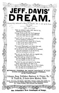 Jeff Davis' dream. Air--Lord Lovel. Johnson, Song Publisher, Stationer &c., Phila (LOC: http://www.loc.gov/item/amss002254/)