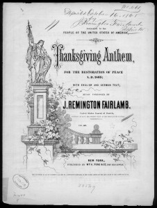 Thanksgiving anthem (1865; LOC: http://www.loc.gov/item/ihas.200001090/)