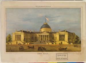 City Hall - Washington / lith. by E. Sachse & Co., Baltimore. (ca. 1866; LOC: https://www.loc.gov/item/00650403/)