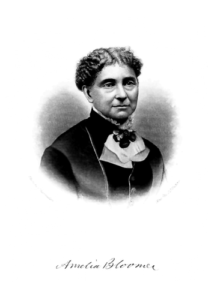 Amelia Bloomer (http://www.gutenberg.org/files/28020/28020-h/28020-h.htm#v1_1497)