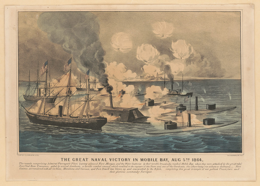 Great naval victory in Mobile Bay, Aug. 5th 1864 (New York : Published by Currier & Ives, 152 Nassau St., [1864?]; LOC: https://www.loc.gov/item/2001704280/)