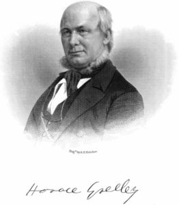 Horace Greeley (http://www.gutenberg.org/files/46347/46347-h/46347-h.htm#Page_293)