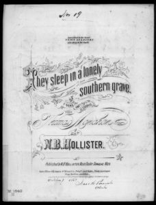 They sleep in lonely southern graves (1867; LOC: https://www.loc.gov/item/ihas.200001415/?q=lonely+southern+grave)
