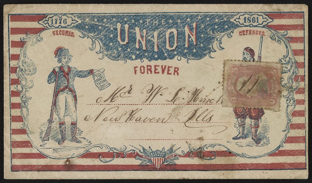 [Civil War envelope showing Patriot labeled "Secured" holding the Constitution and Zouave soldier labeled "Defended," with message "The Union forever"] (Cin[cinnati] : Jas. Gates Pub., [1861] ; LOC: https://www.loc.gov/item/2013648212/)